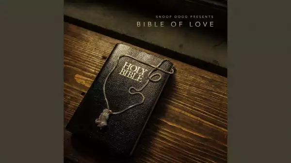 Bible of Love BY Snoop Dogg